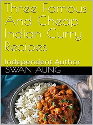 cover image of Three Famous and Cheap Indian Curry Recipes